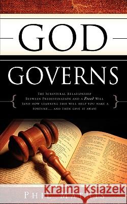 God Governs Phil Mathis 9781607911180