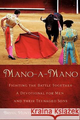 Mano-a-Mano Bryan Hunter and Harrison Hall 9781607911296