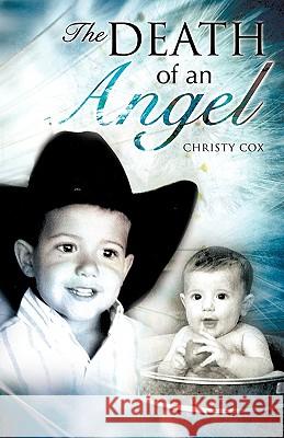 Death of an Angel Christy Cox 9781607911951 Xulon Press