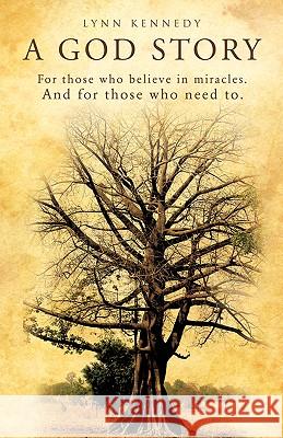 A God Story Lynn Kennedy 9781607912262