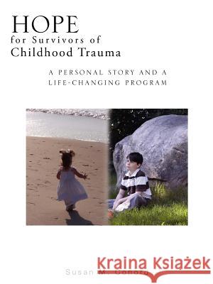 HOPE for Survivors of Childhood Trauma Susan M Conord 9781607913832 Xulon Press
