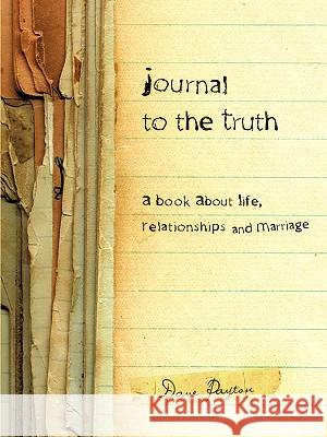 Journal to the Truth Dave Payton 9781607916871