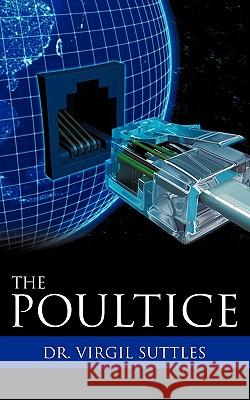 The Poultice Dr Virgil Suttles 9781607919377