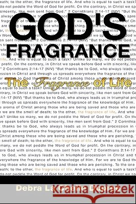 God's Fragrance Debra La Chelle Dupree 9781607919735