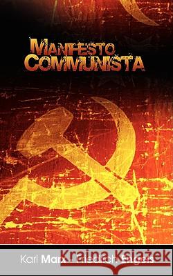 Manifiesto del Partido Comunista (Spanish Edition) Marx Kar Engels Friedric 9781607960270 WWW.Bnpublishing.Net