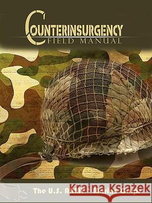 The U.S. Army/Marine Corps Counterinsurgency Field Manual The U. S. Army Marine Corps 9781607961567 EIGAL MEIROVICH