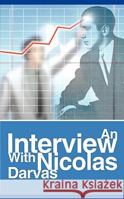 An Interview with Nicolas Darvas Nicolas Darvas 9781607962007