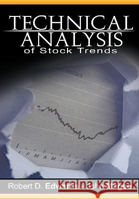 Technical Analysis of Stock Trends by Robert D. Edwards and John Magee Robert Edwards John Magee 9781607962120