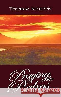 Praying the Psalms Thomas Merton 9781607962663 