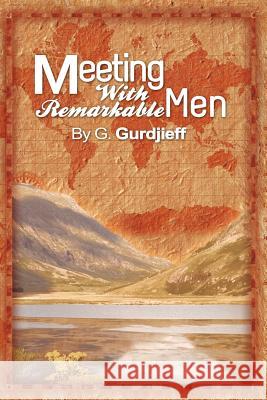 Meetings with Remarkable Men G. Gurdjieff 9781607964223