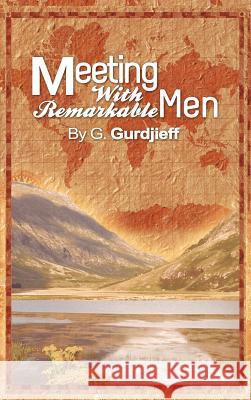 Meetings with Remarkable Men G. Gurdjieff 9781607964261