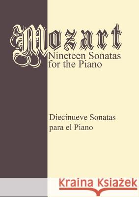 Mozart 19 Sonatas - Complete: Piano Solo Epstein, Richard 9781607964780