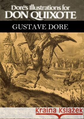Dore's Illustrations for Don Quixote Gustave Dore 9781607965640 WWW.Snowballpublishing.com
