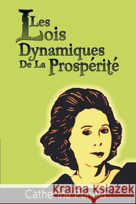 Les Lois Dynamiques de La Prosperite Catherine Ponder 9781607966371