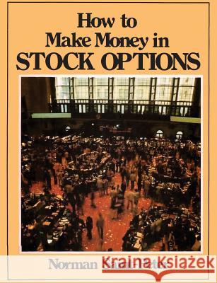 How to Make Money in Stock Options Norman Saint Peter   9781607967361