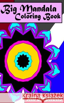 Big Mandala Coloring Book Jim Stephens 9781607969952