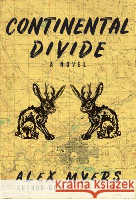 Continental Divide Myers, Alex 9781608011698 University of New Orleans Press