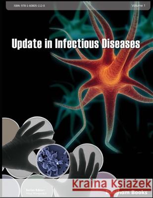 Update in Infectious Diseases Viroj Wiwanitkit 9781608051120 Bentham Science Publishers