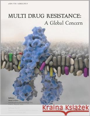 Multi Drug Resistance: A Global Concern Raffaele Zarrilli Asad Ullah Khan 9781608052554