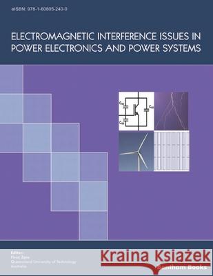 Electromagnetic Interference Issues in Power Electronics and Power Systems Firuz Zare 9781608053889