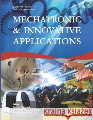 Mechatronic and Innovative Applications Rochdi Merzouki 9781608054404 Bentham Science Publishers