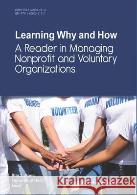 Learning Why and How: A Reader in Managing Nonprofit and Voluntary Organizations Rita S. Mano 9781608055135