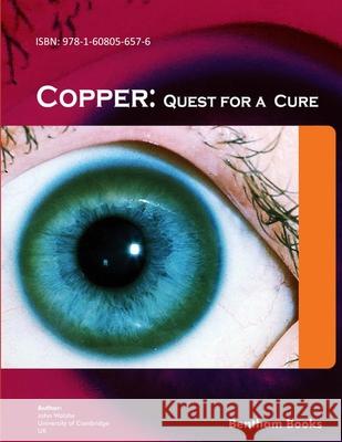 Copper: Quest for a Cure John Walshe 9781608056576 Bentham Science Publishers