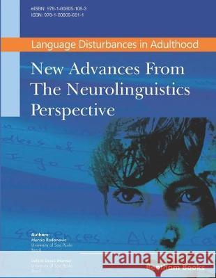 Language Disturbances in Adulthood: New Advances from the Neurolinguistics Perspective Leticia Lessa Mansur Marcia Radanovic 9781608056811 Bentham Science Publishers