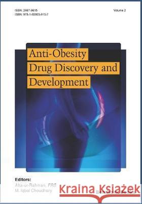 Anti Obesity Drug Discovery and Development M. Iqbal Choudhary Atta -Ur- Rahman 9781608059157