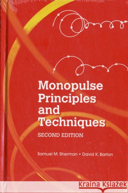 Monopulse Principles and Techniques, Second Edition Samuel Sherman 9781608071746 Artech House Publishers