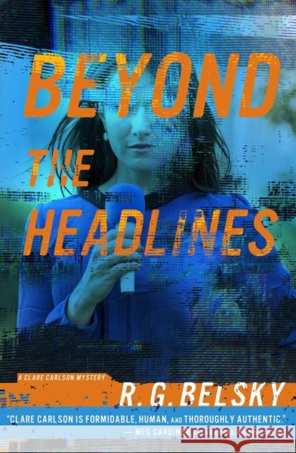 Beyond the Headlines: Volume 4 Belsky, R. G. 9781608095032 Oceanview Publishing