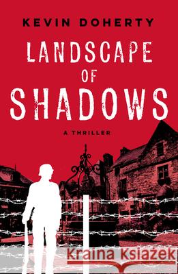 Landscape of Shadows Kevin Doherty 9781608095087 Oceanview Publishing