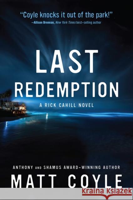 Last Redemption: Volume 8 Matt Coyle 9781608095193 Oceanview Publishing