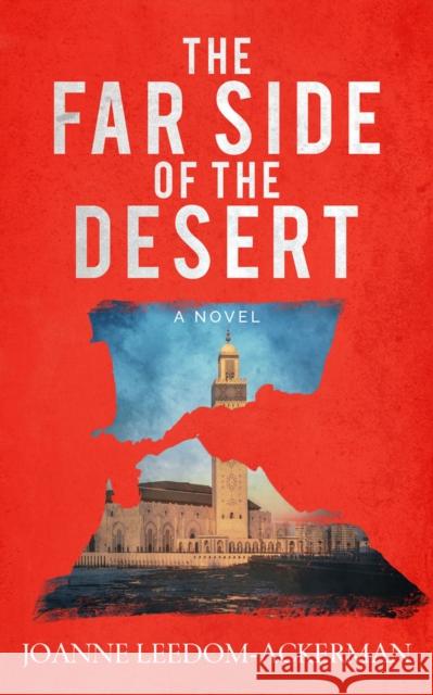 The Far Side of the Desert Joanne Leedom-Ackerman 9781608095353 Oceanview Publishing