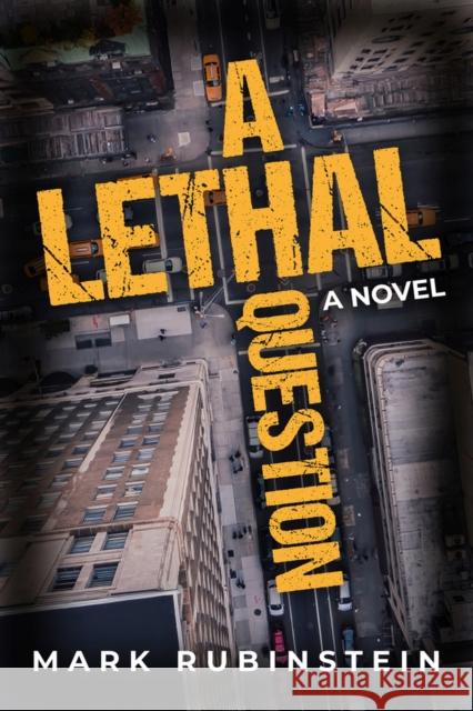 A Lethal Question: A Novel Mark Rubinstein 9781608095742 Oceanview Publishing