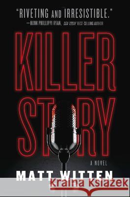 Killer Story Matt Witten 9781608096046