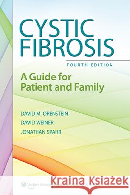 Cystic Fibrosis: A Guide for Patient and Family Orenstein, David M. 9781608317530