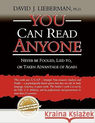 You Can Read Anyone: Never Be Fooled, Lied to, or Taken Advantage of Again Lieberman, David J. 9781608321292 Viter Press