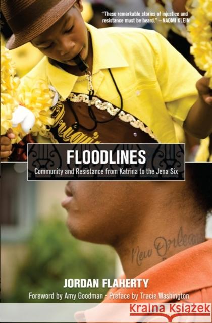 Floodlines: Community and Resistance from Katrina to the Jena Six Flaherty, Jordan 9781608460656 Haymarket Books