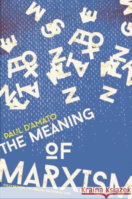 The Meaning of Marxism D'Amato, Paul 9781608462506 0