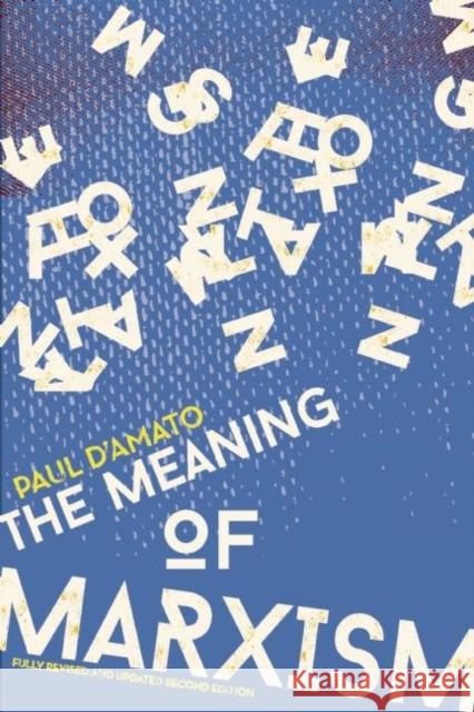 The Meaning of Marxism D'Amato, Paul 9781608462506