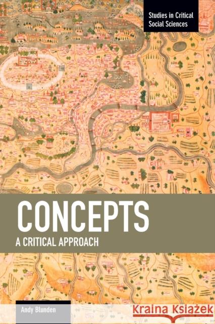 Concepts: A Critical Approach Blunden, Andy 9781608462834