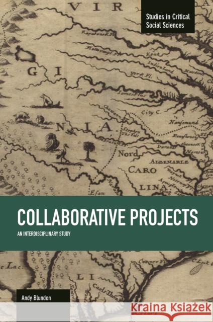 Collaborative Projects: An Interdisciplinary Study Andy Blunden 9781608464906