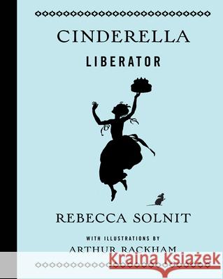 Cinderella Liberator  9781608465965 Haymarket Books