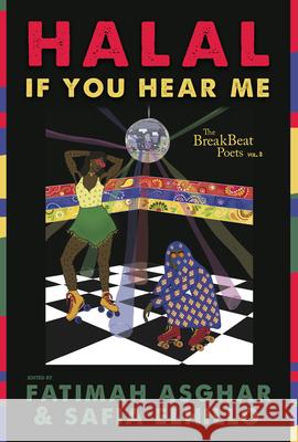 The Breakbeat Poets Vol. 3: Halal If You Hear Me  9781608466085 Haymarket Books