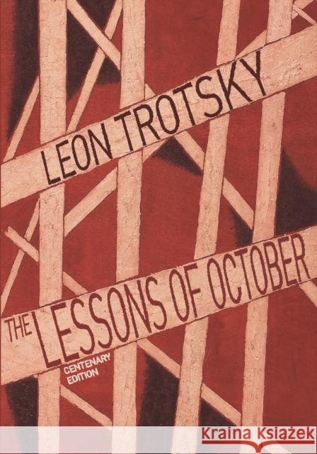 Lessons of October Trotsky, Leon 9781608467389