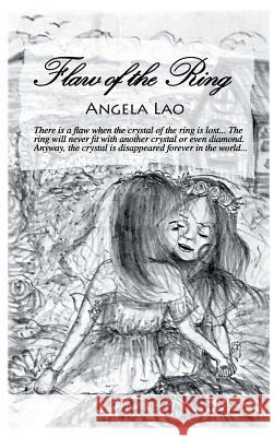 Flaw of the Ring Angela Lao 9781608602858 Eloquent Books