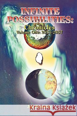 Infinite Possibilities Joe Pranaitis 9781608604388 Strategic Book Publishing