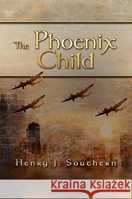 The Phoenix Child Henry Southern 9781608607549