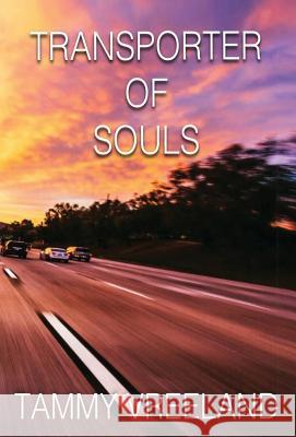 Transporter of Souls Tammy Vreeland 9781608620319 E-Booktime, LLC